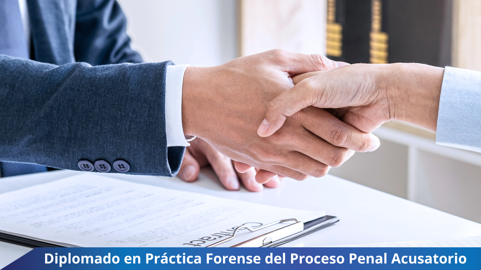 Diplomado en Práctica Forense del Proceso Penal Acusatorio