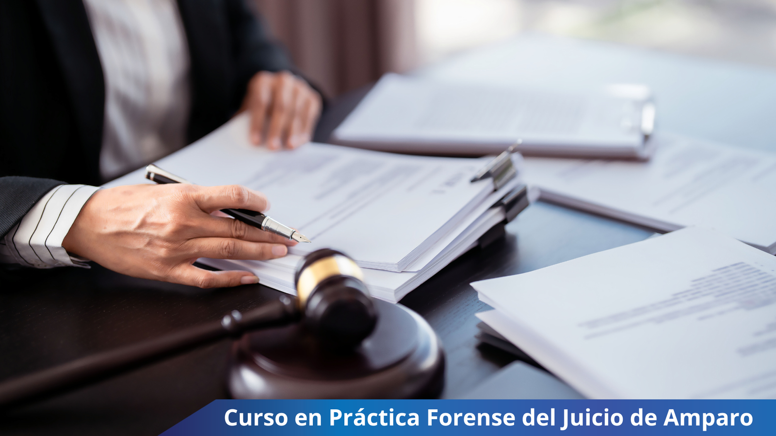 Curso en Práctica Forense del Juicio de Amparo